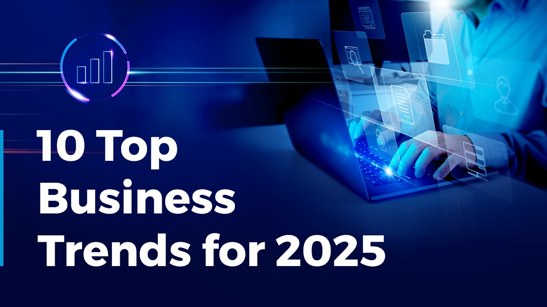 Top Industry Trends Shaping Business Technology in 2025